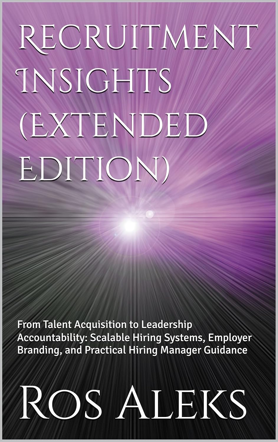 Recruitment Insights (Extended Edition)